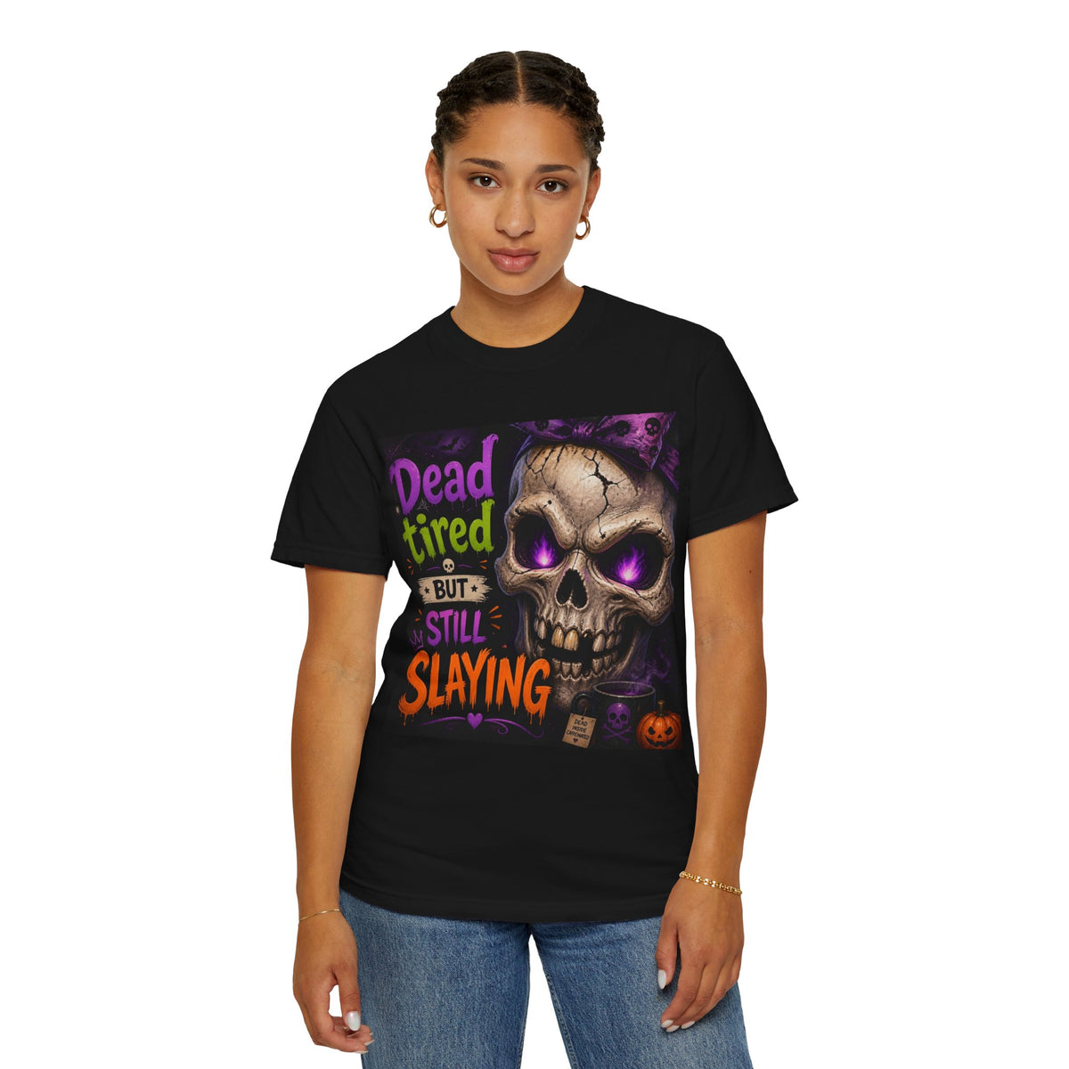 Halloween Skull Tee — “Dead Tired But Still Slaying” Graphic T-Shirt