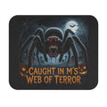 Spider Halloween Mouse Pad — "Caught in M's Web of Terror" Gaming Desk Mat