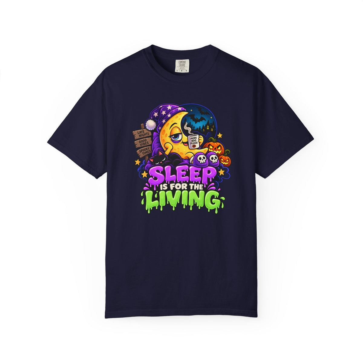 Sleep Is for the Living – Funny Halloween Moon T-Shirt