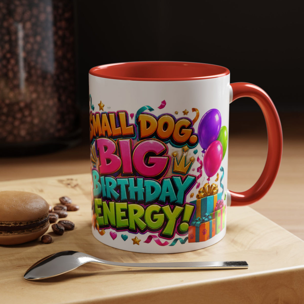 Small Dog Big Birthday Energy Chihuahua White Mug