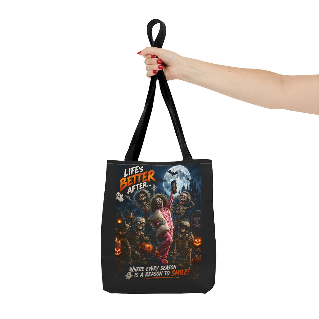 Halloween Horror Tote Bag - "Life's Better After" Trick-or-Treat Pumpkin Design