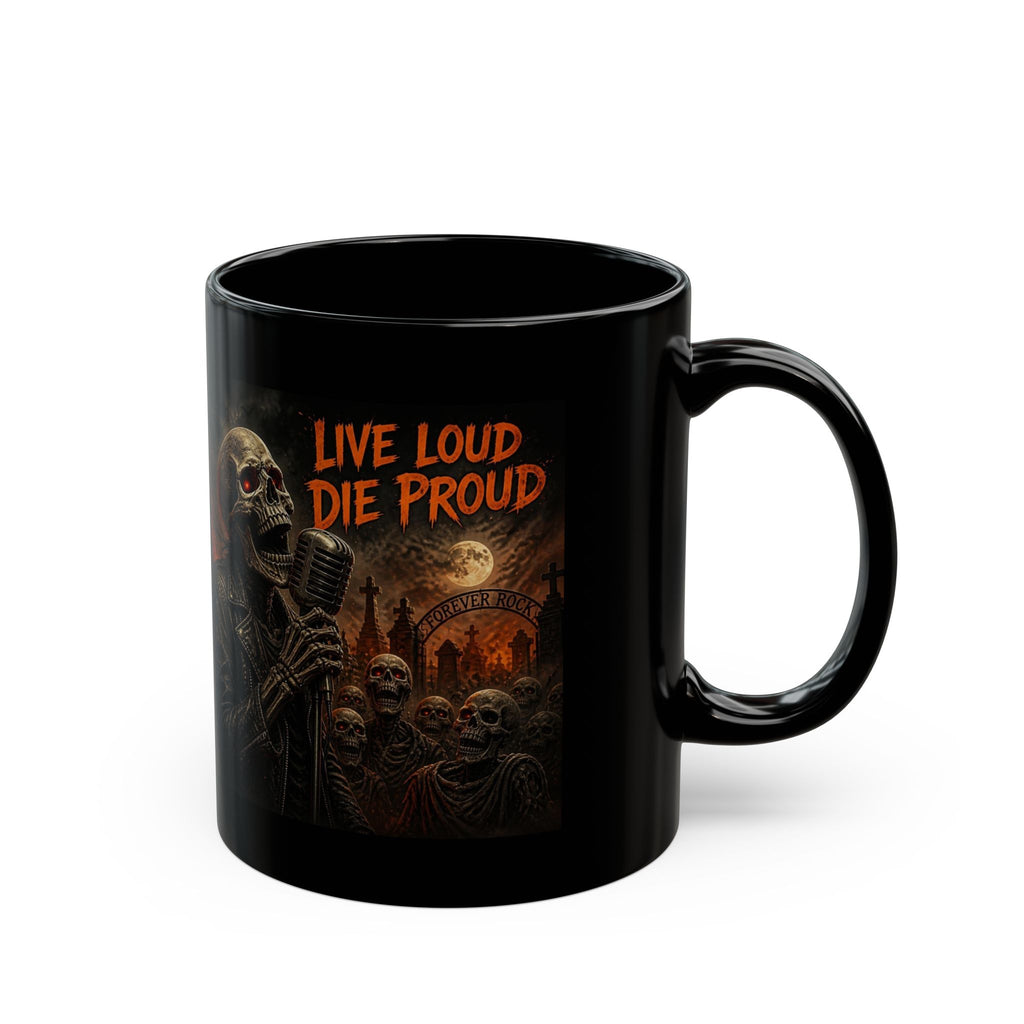 Live Loud Die Proud Skull Rocker Mug — Gothic Heavy Metal Coffee Cup (11oz/15oz)