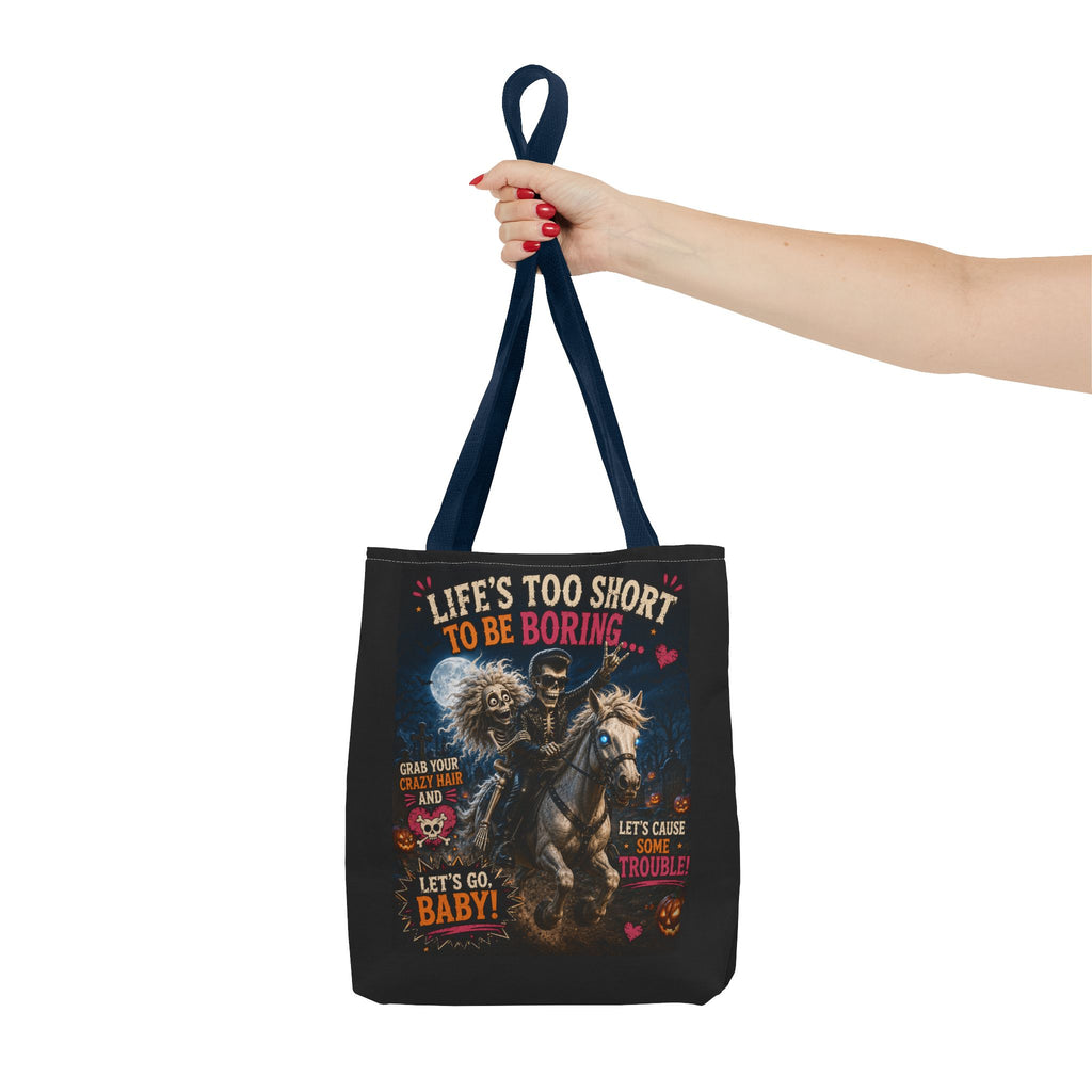 Life’s Too Short To Be Boring Tote Bag — Gothic Skeleton Rider Halloween Tote