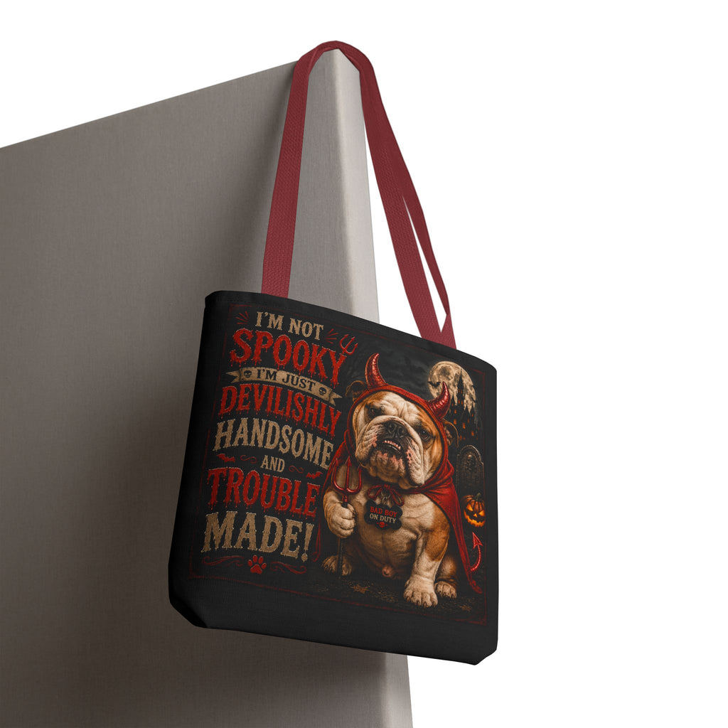 Halloween Bulldog Tote Bag — "I'm Not Spooky, I'm Just Devilishly Handsome and Trouble Made"