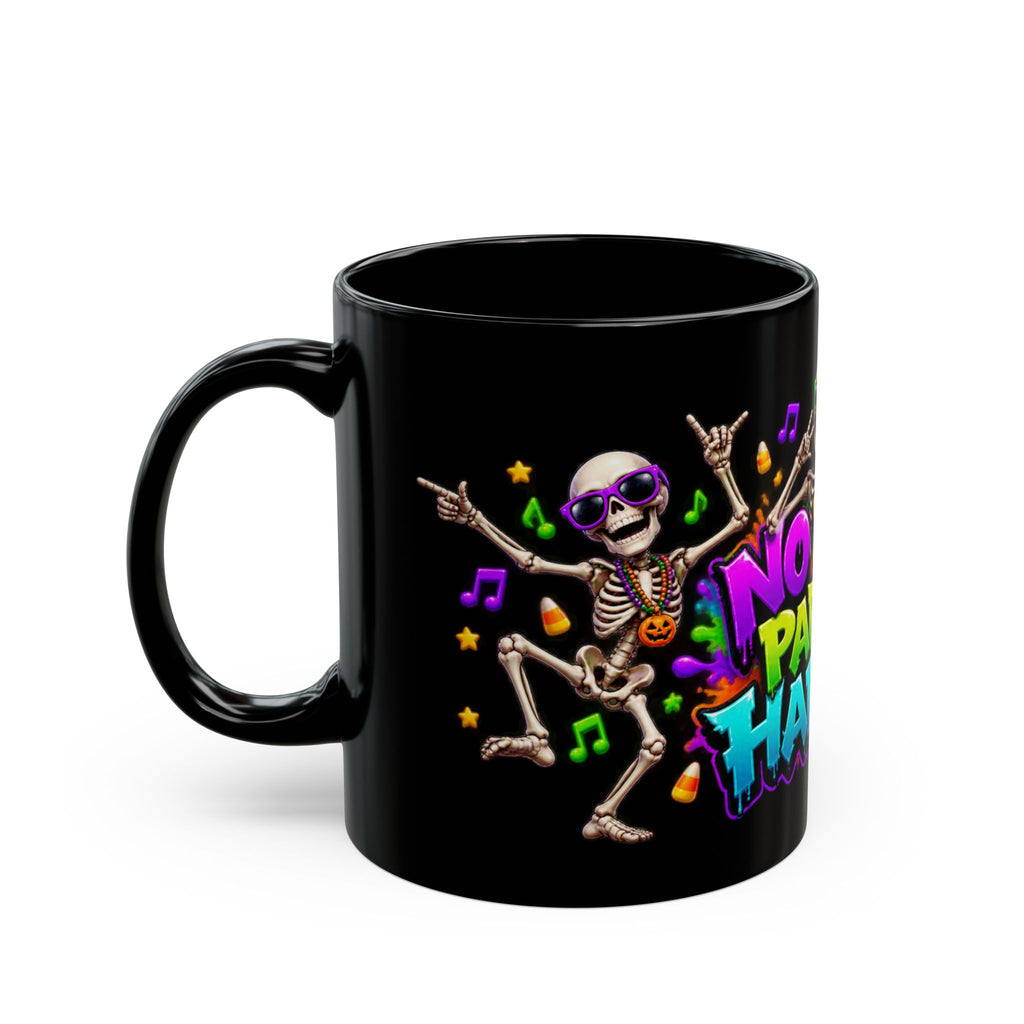 No Body Parties Harder Halloween Skeleton Party Black Mug