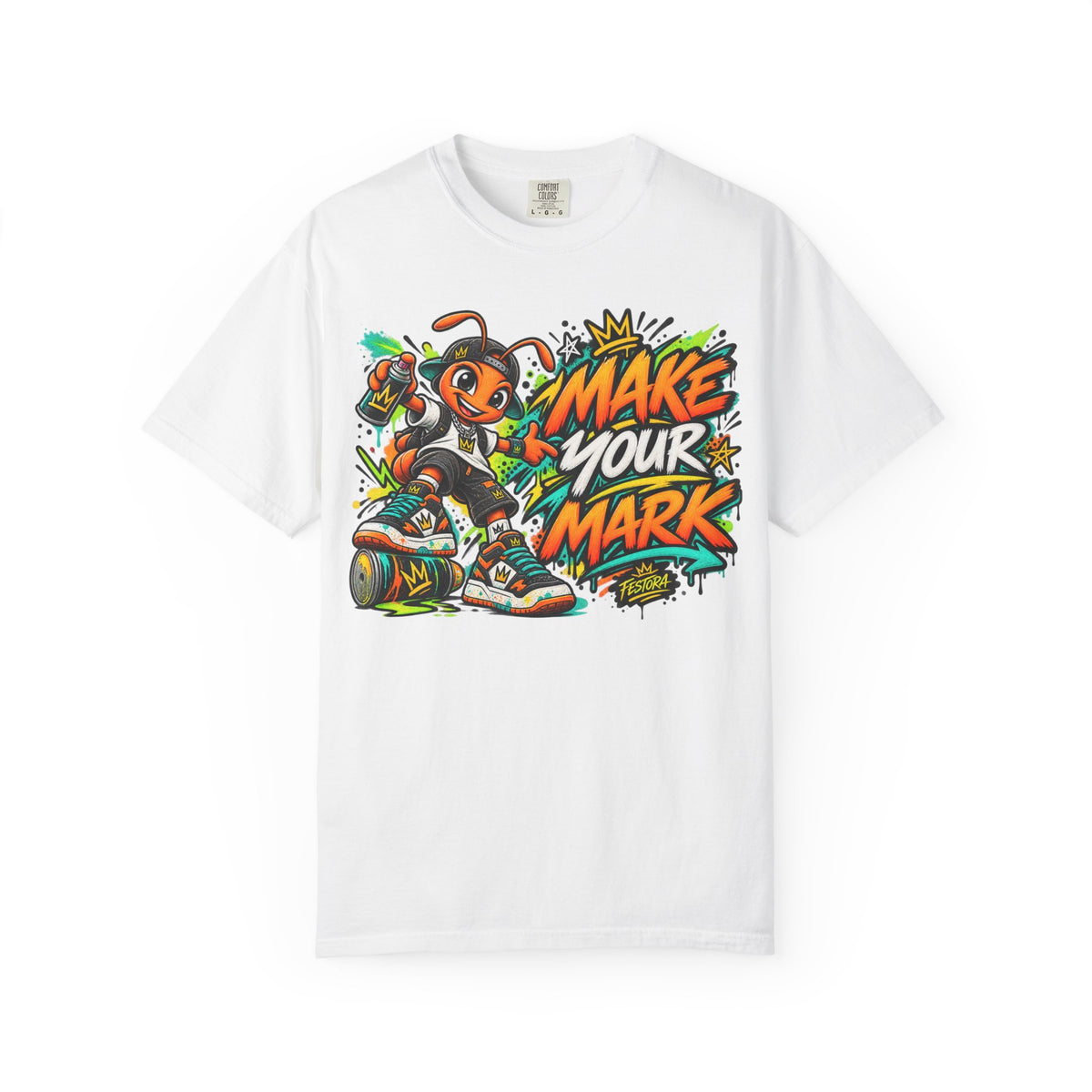 Make Your Mark  Graphic T-Shirt - Streetwear Ant Mascot Design