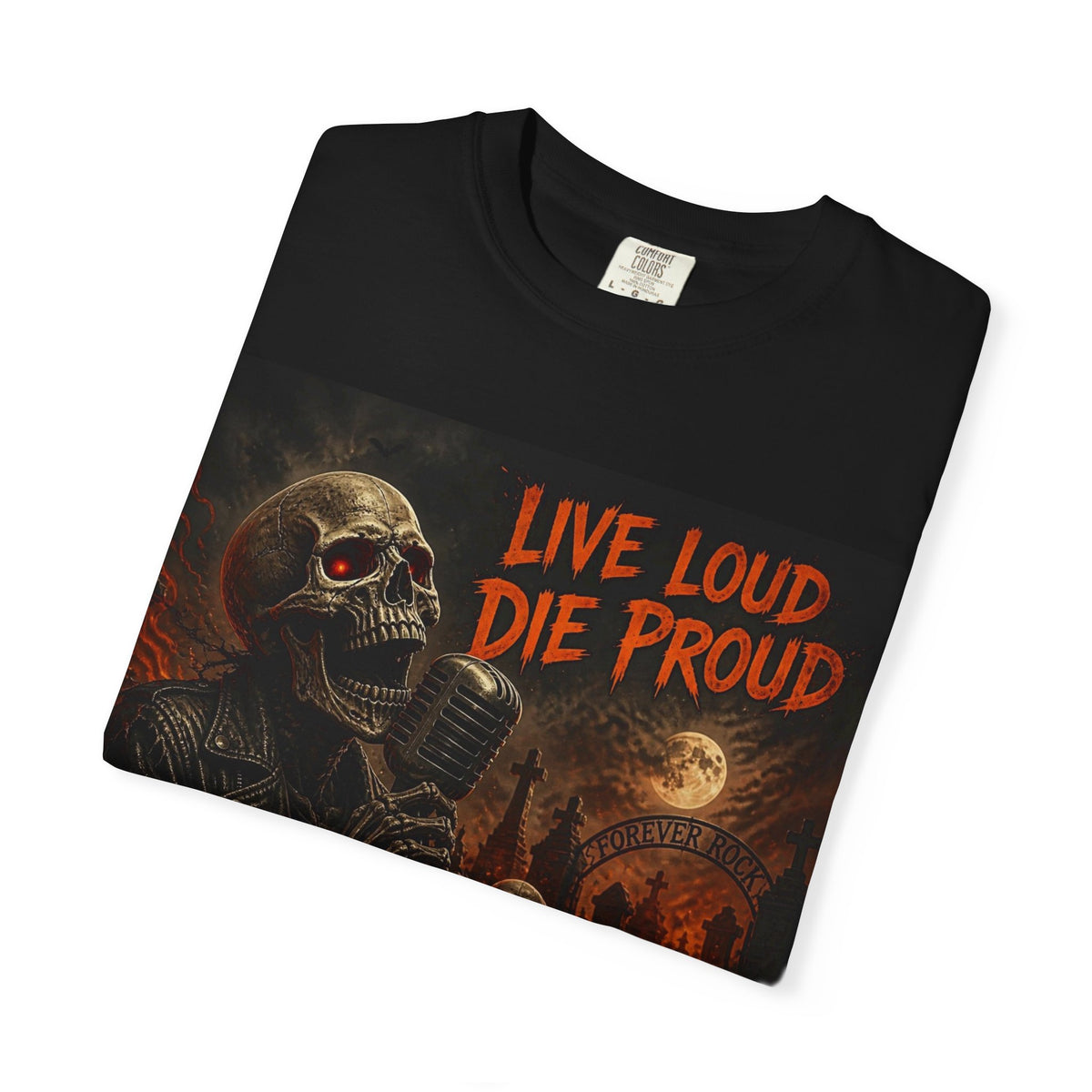 Live Loud Die Proud Skull Band T-Shirt