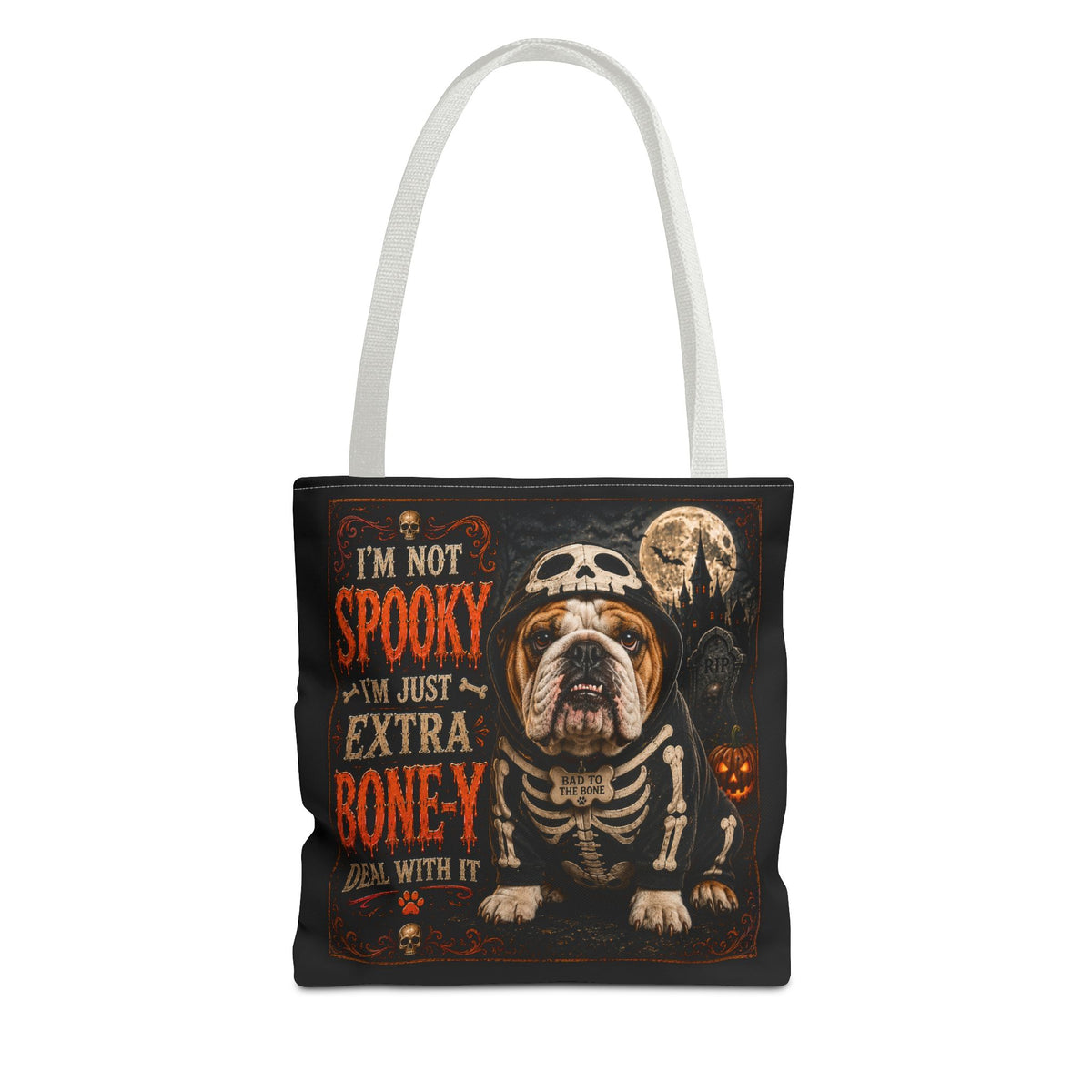 Halloween Bulldog Tote Bag – "I’m Not Spooky, I’m Just Extra Boney" All-Over Print