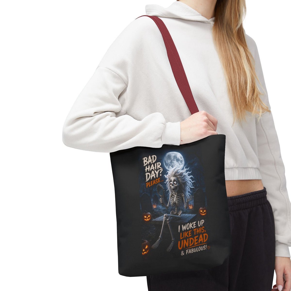 Halloween Skeleton Tote Bag — “Bad Hair Day? I Woke Up Like This, Undead & Fabulous”