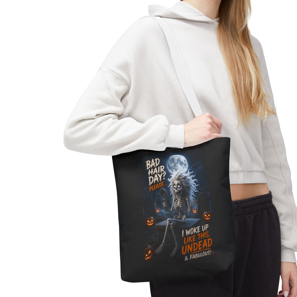 Halloween Skeleton Tote Bag — “Bad Hair Day? I Woke Up Like This, Undead & Fabulous”