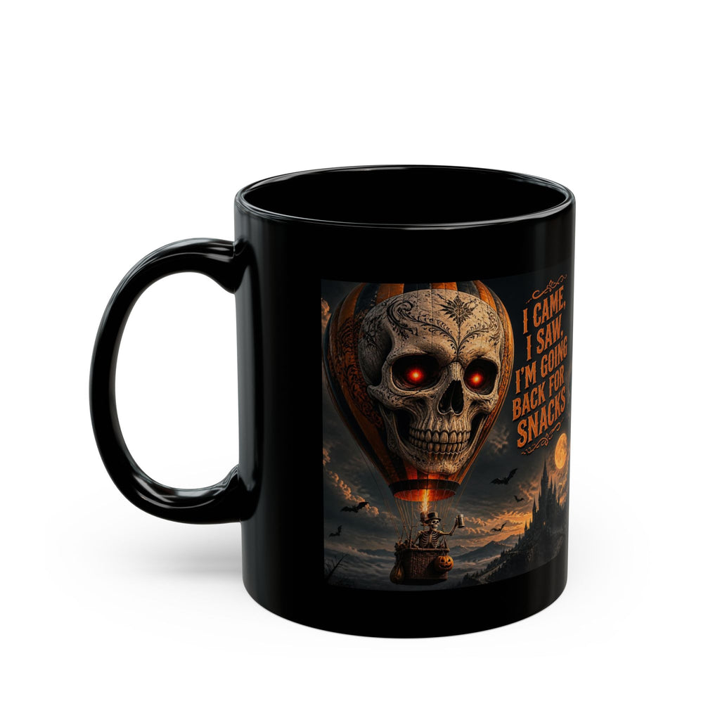 Halloween Skull Mug — "I Came, I Saw, I’m Going Back for Snacks" Black Coffee Cup (11oz/15oz)