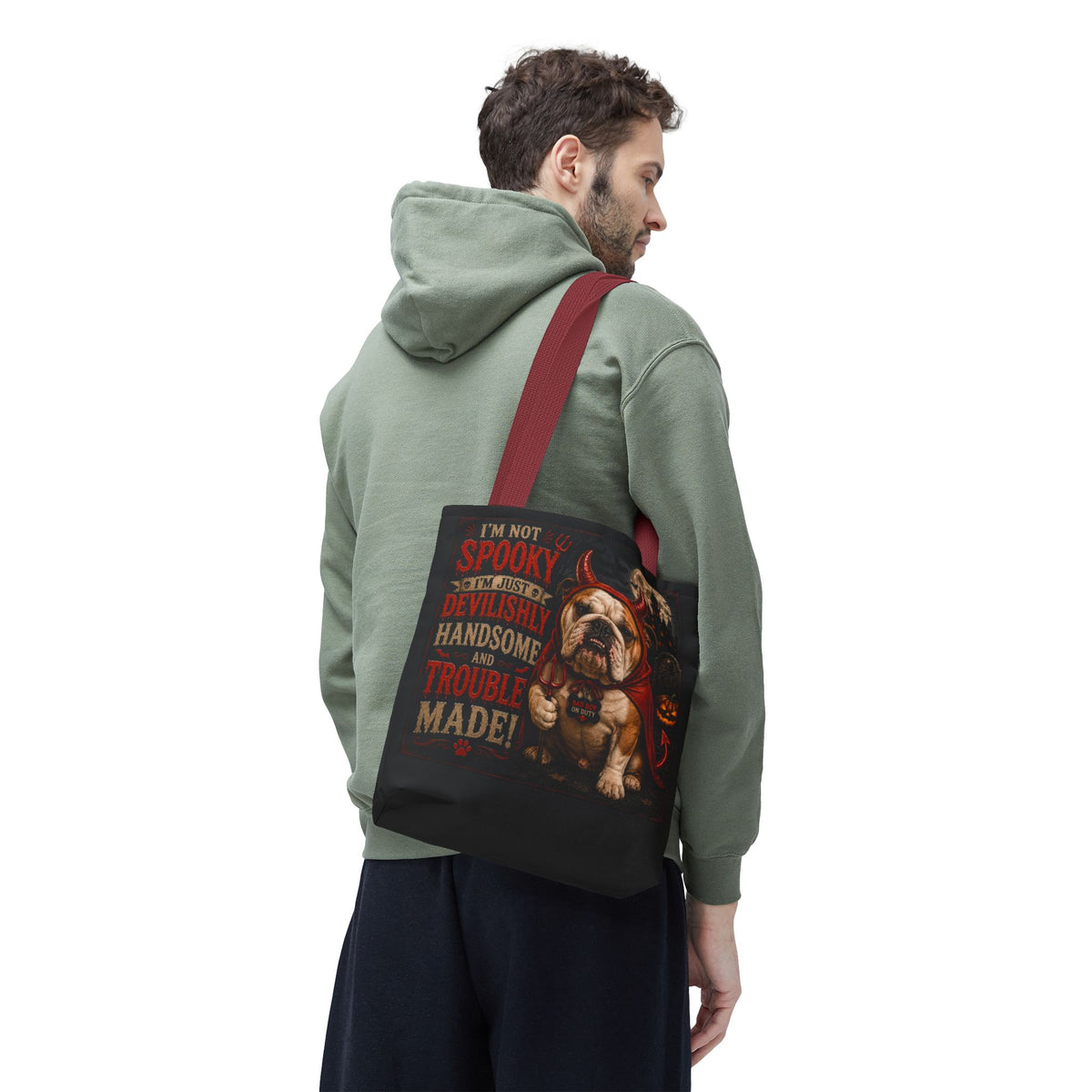 Halloween Bulldog Tote Bag — "I'm Not Spooky, I'm Just Devilishly Handsome and Trouble Made"