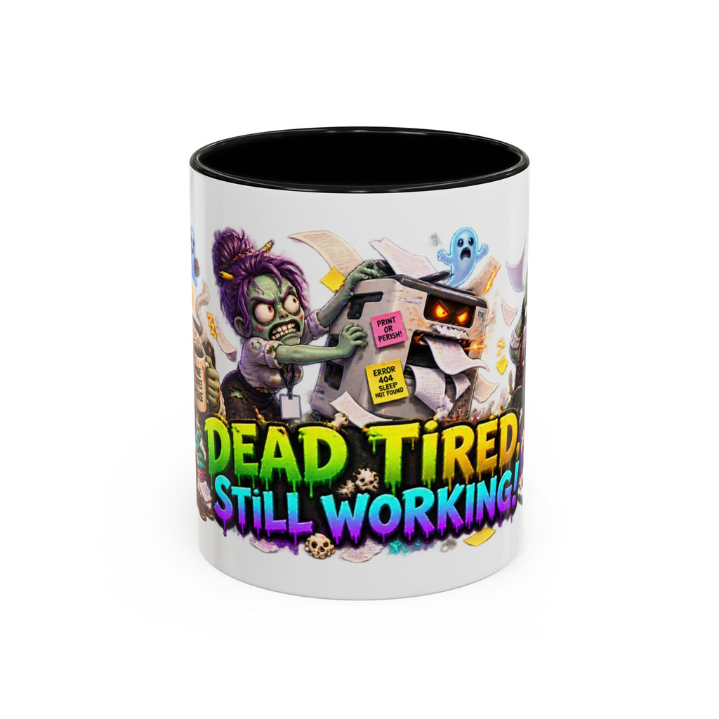 Dead Tired Still Working Zombie Office Halloween White Mug
