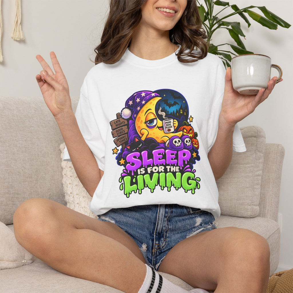 Sleep Is for the Living – Funny Halloween Moon T-Shirt