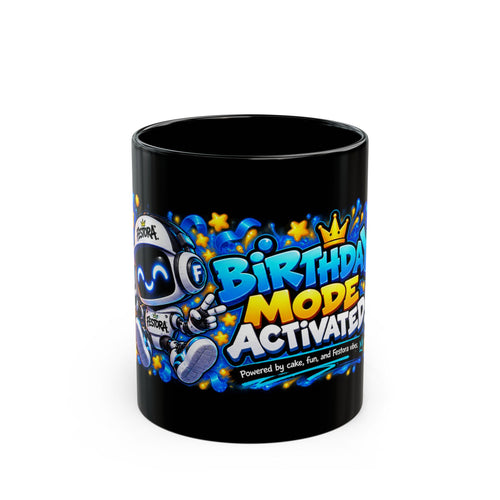 Birthday Mode Activated Festora Bot Mug – Fun Robot Birthday Coffee Cup
