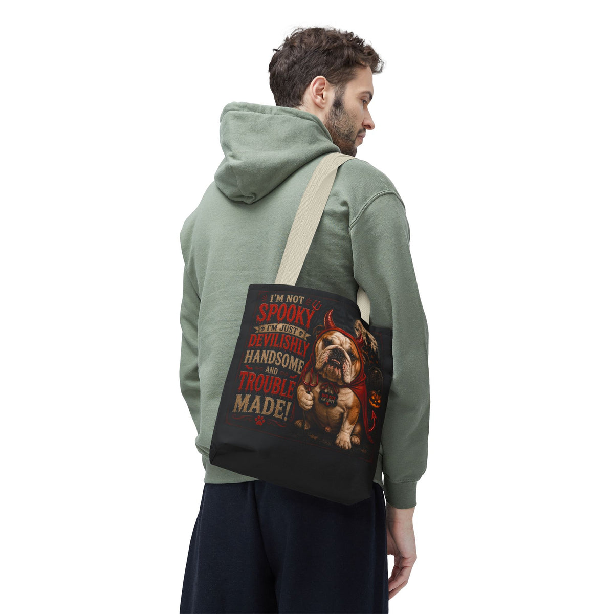 Halloween Bulldog Tote Bag — "I'm Not Spooky, I'm Just Devilishly Handsome and Trouble Made"