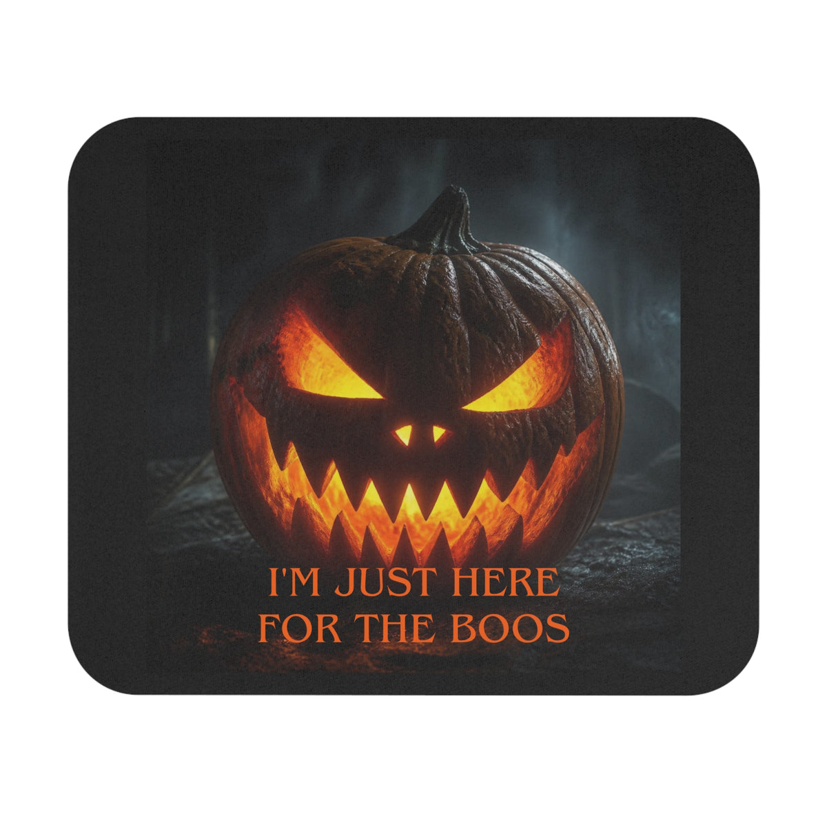 Halloween Pumpkin Mouse Pad — "I'm Just Here for the Boos"