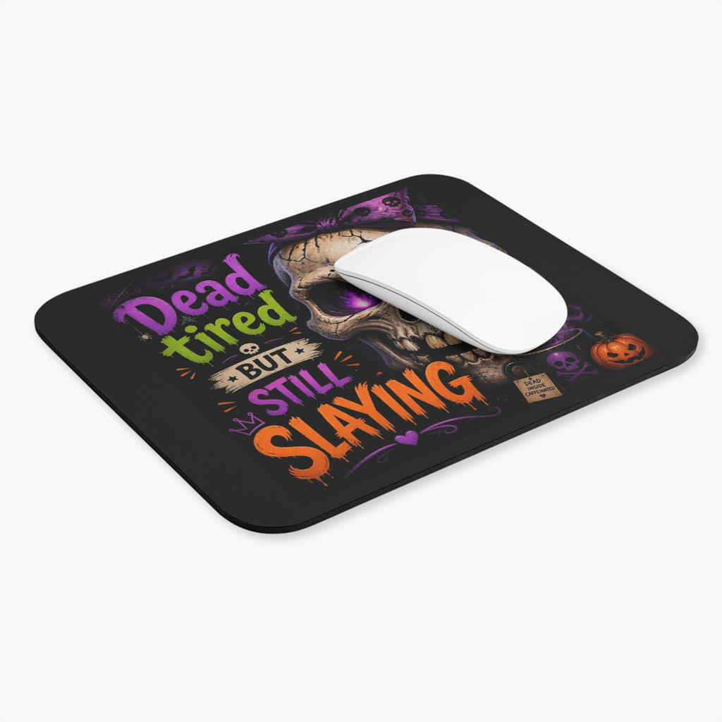 Mouse Pad — "Dead Tired but Still Slaying" Halloween Skull Desk Mat