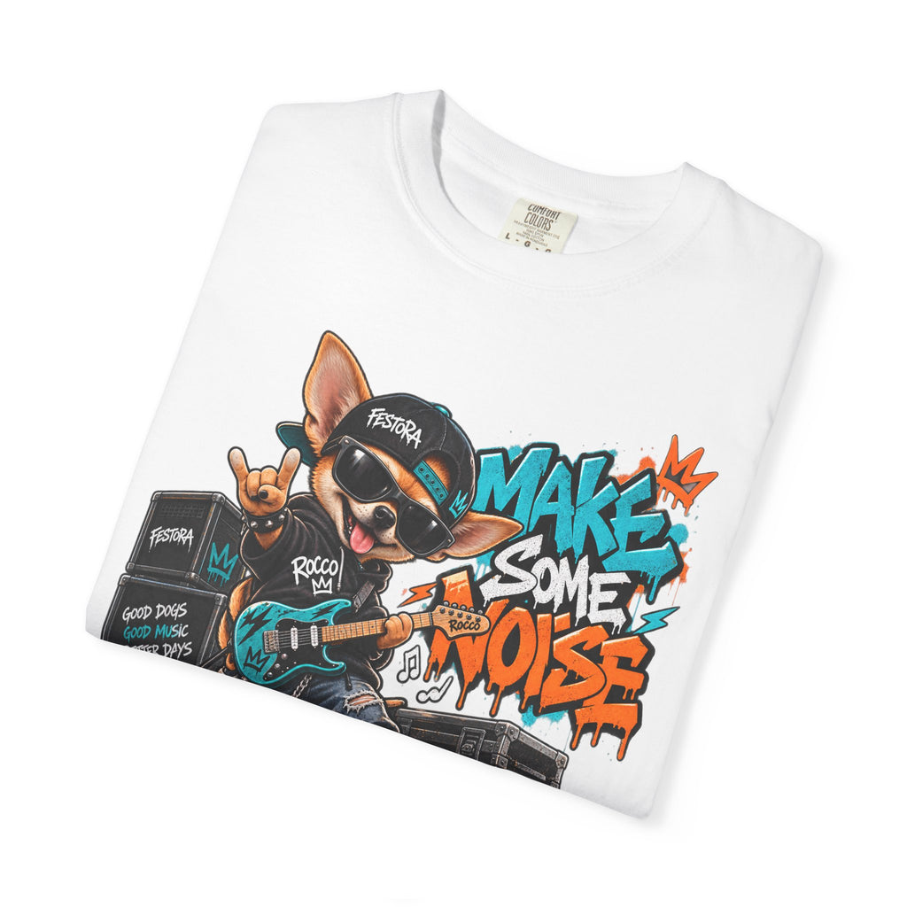 Make Some Noise Rocco Graphic T-Shirt — Streetwear Rock Dog Tee