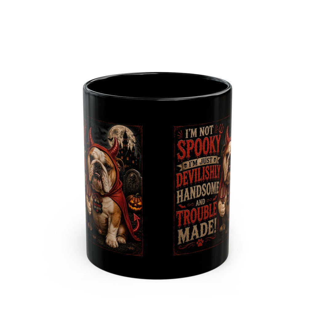Halloween Bulldog Mug — "Not Spooky, Devilishly Handsome" Black Coffee Cup