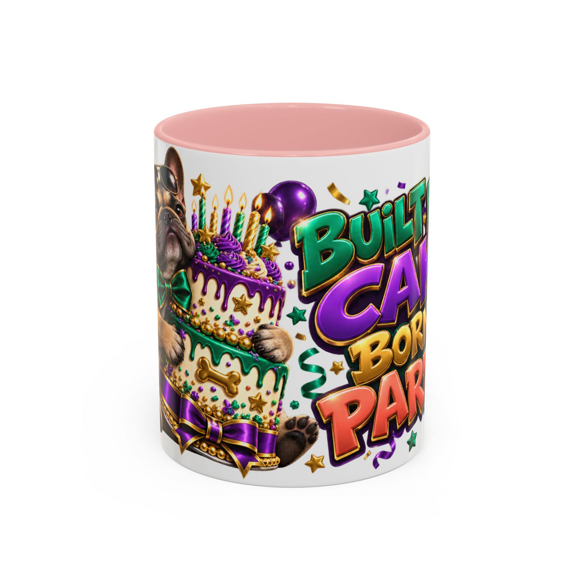 Built for Cake Born to Party French Bulldog White Mug