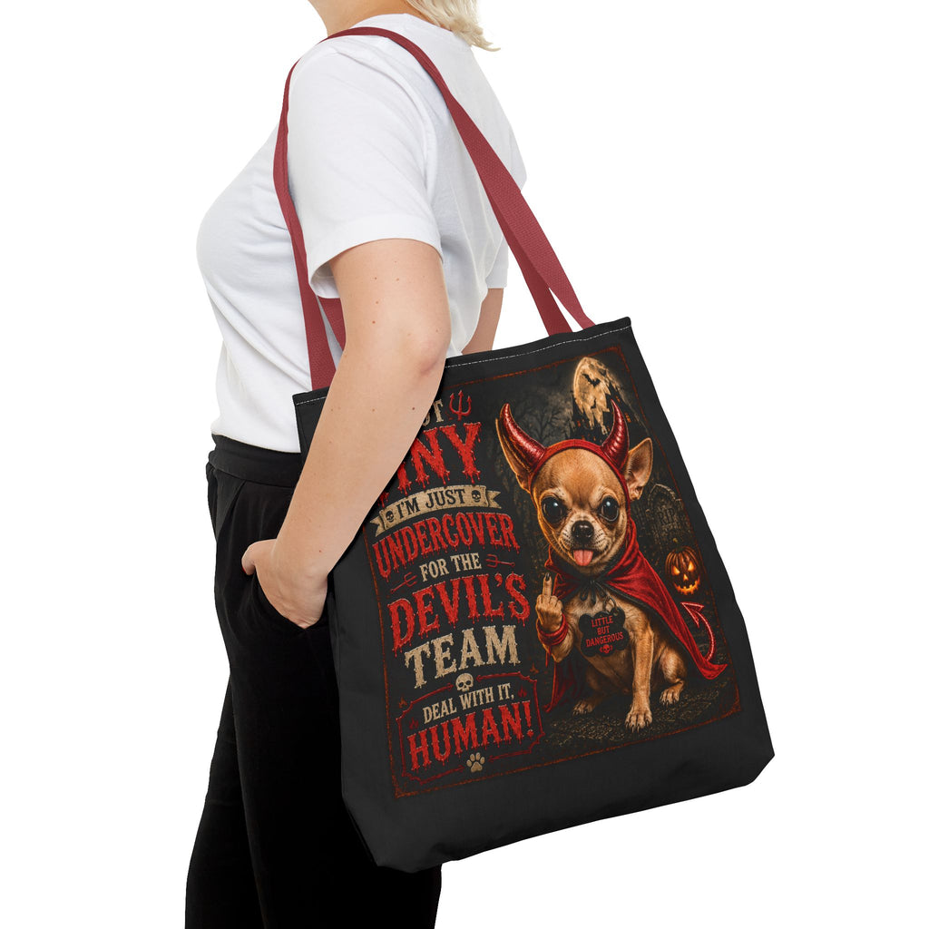 Devil Costume Chihuahua Tote Bag — "I'm Not Tiny, I'm Just Undercover for the Devil's Team" Halloween Tote