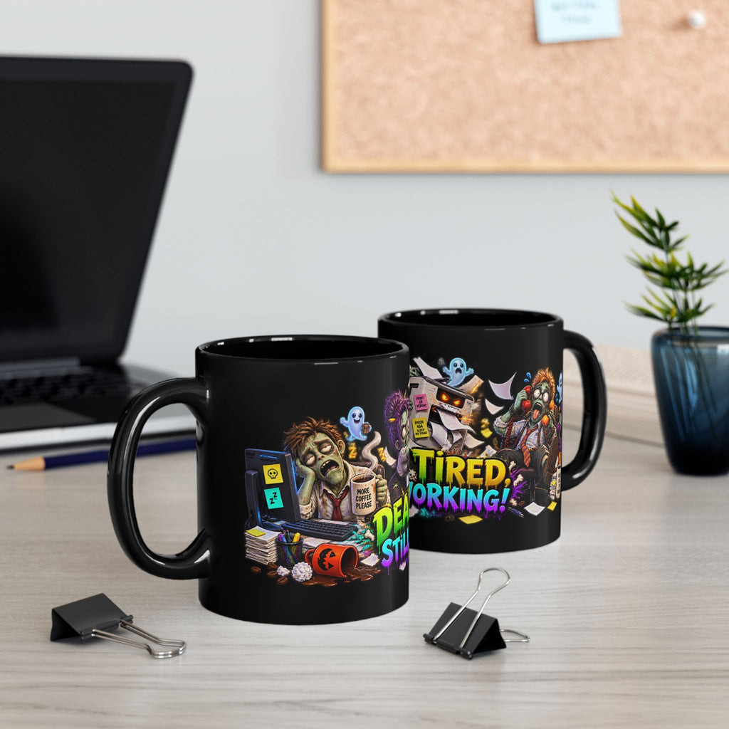 Dead Tired Still Working Zombie Office Halloween Black Mug