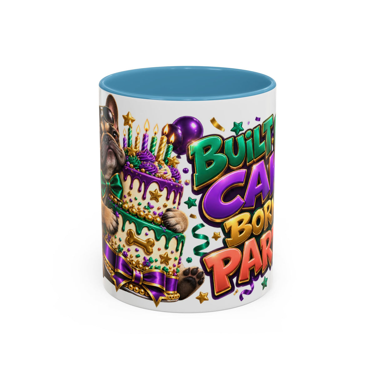Built for Cake Born to Party French Bulldog White Mug