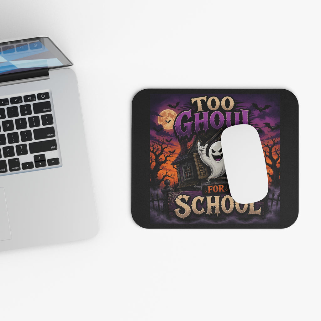 Too Ghoul for School Halloween Mouse Pad