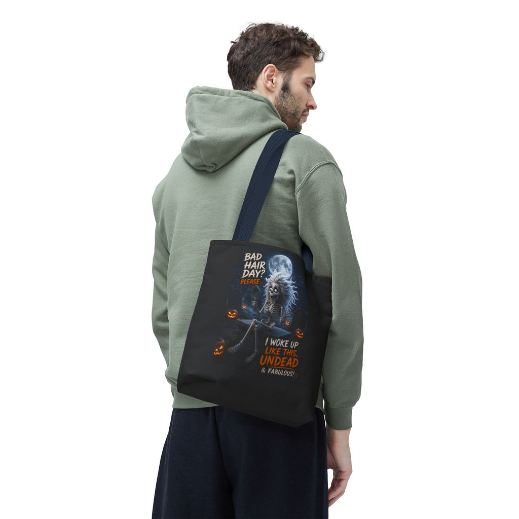 Halloween Skeleton Tote Bag — “Bad Hair Day? I Woke Up Like This, Undead & Fabulous”