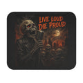 Live Loud Die Proud Skull Rock Mouse Pad
