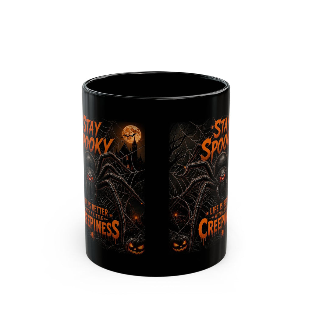 Stay Spooky Halloween Mug — 'Life Is Better With A Little Creepiness' Black Coffee Cup