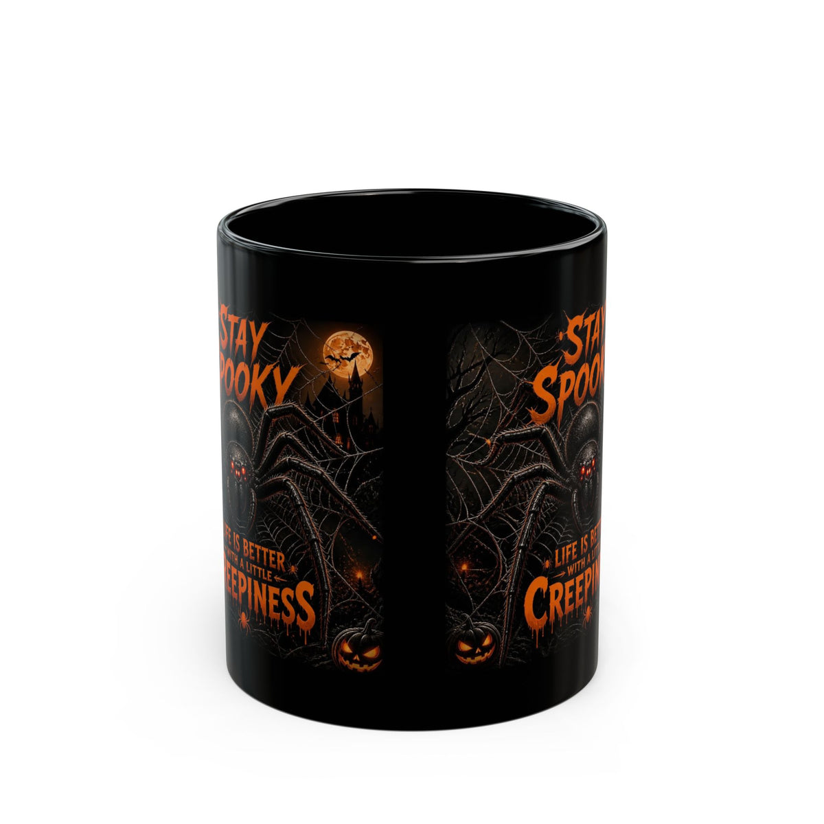 Stay Spooky Halloween Mug — 'Life Is Better With A Little Creepiness' Black Coffee Cup