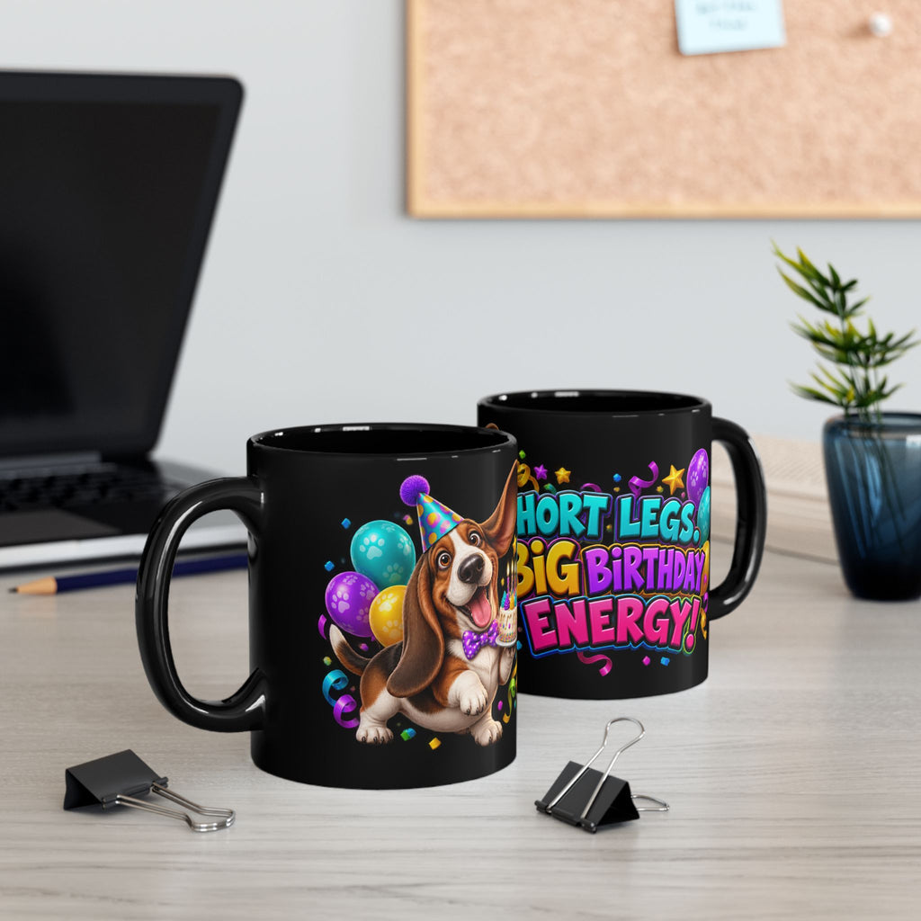 Short Legs Big Birthday Energy Basset Hound Black Mug