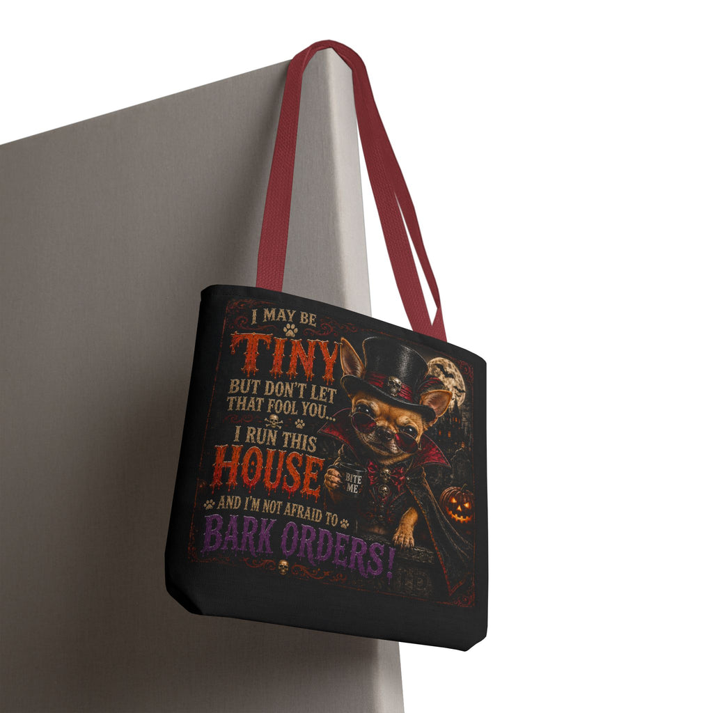 Halloween Chihuahua Tote Bag - "I May Be Tiny... I Run This House" Trick-or-Treat Shopper
