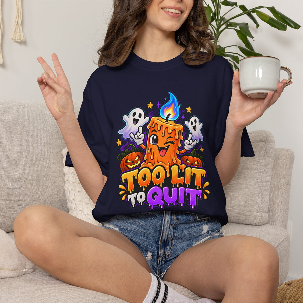 Too Lit to Quit – Funny Halloween Candle T-Shirt