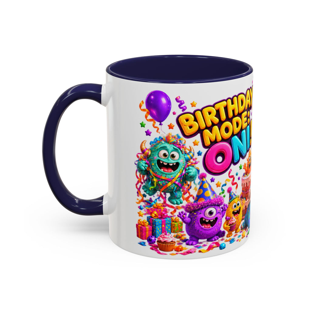Birthday Mode On Monsters Coffee Mug — Colorful Party Coffee Cup (11/15oz)