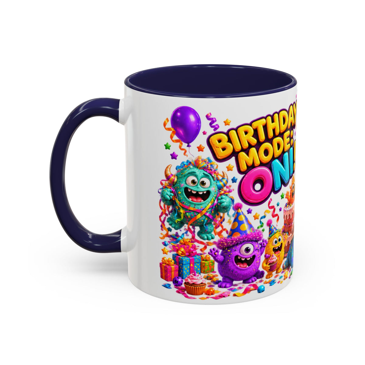 Birthday Mode On Monsters Coffee Mug — Colorful Party Coffee Cup (11/15oz)