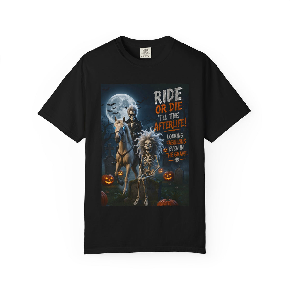 Ride or Die 'Til the Afterlife T-Shirt — Halloween Skeleton Biker Graphic Tee