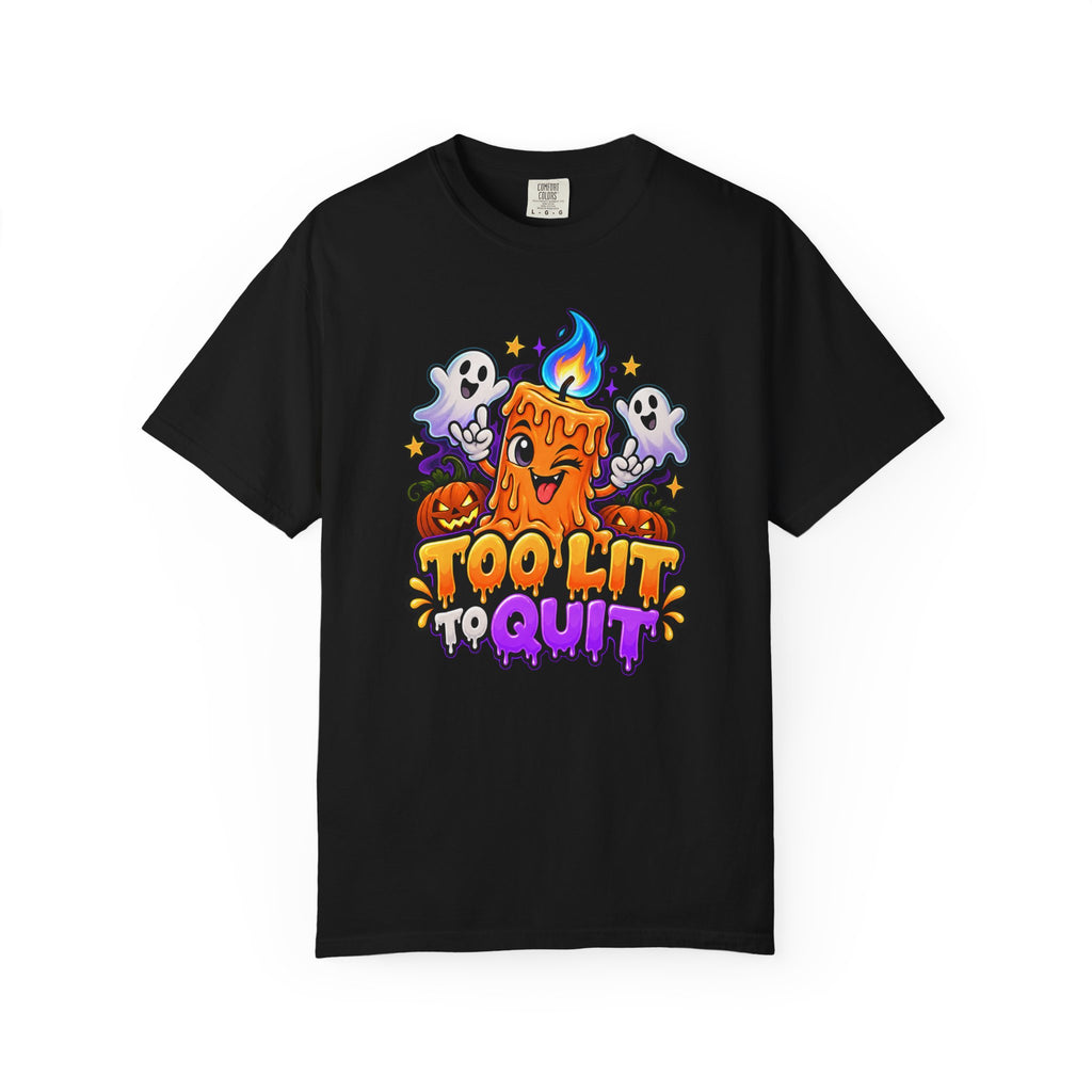 Too Lit to Quit – Funny Halloween Candle T-Shirt