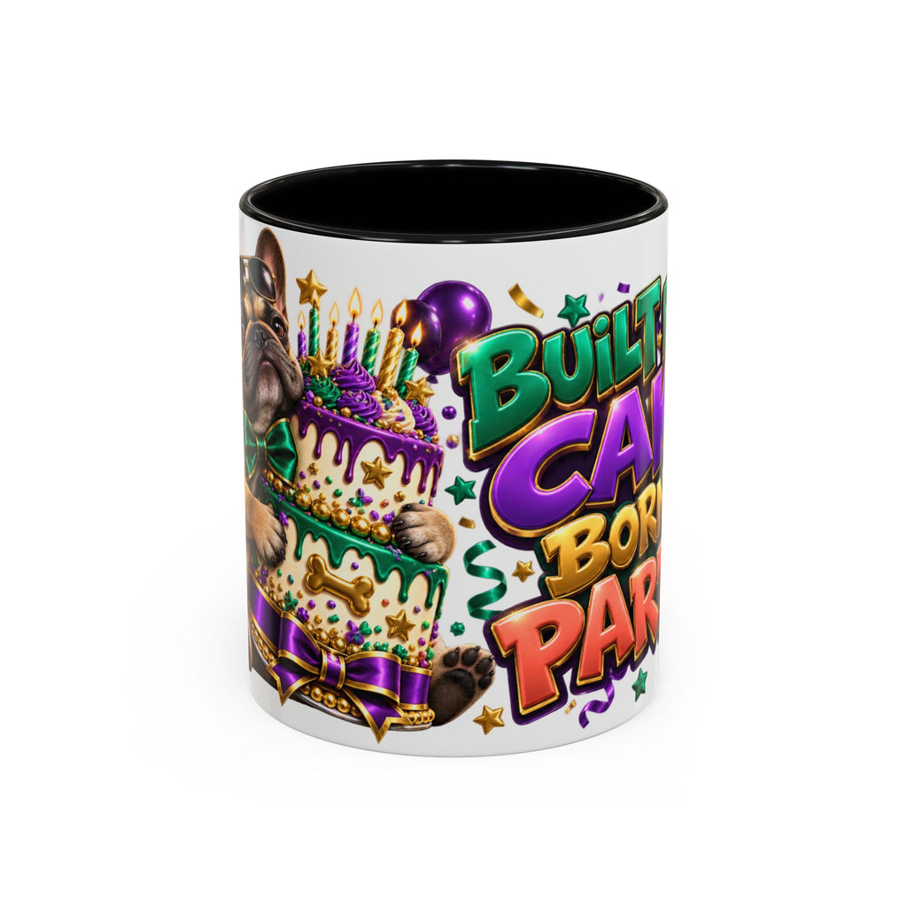 Built for Cake Born to Party French Bulldog White Mug