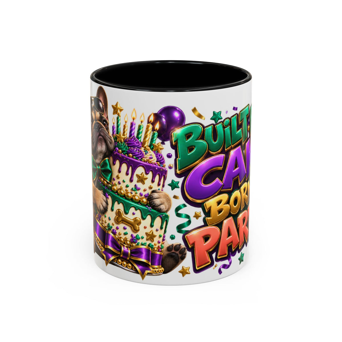 Built for Cake Born to Party French Bulldog White Mug