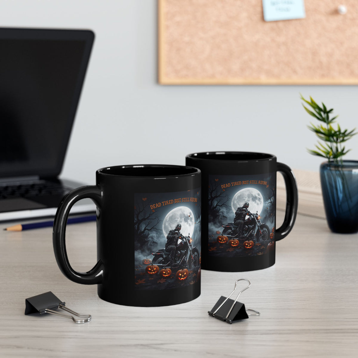 Halloween Biker Mug — 'Dead Tired But Still Riding' Black Coffee Cup