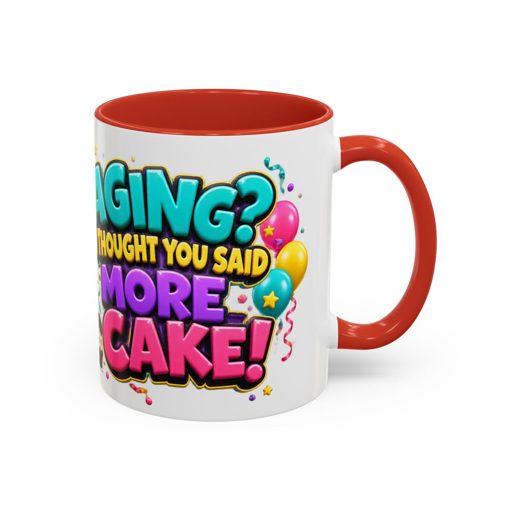Aging I Thought You Said More Cake Pug Birthday White Mug