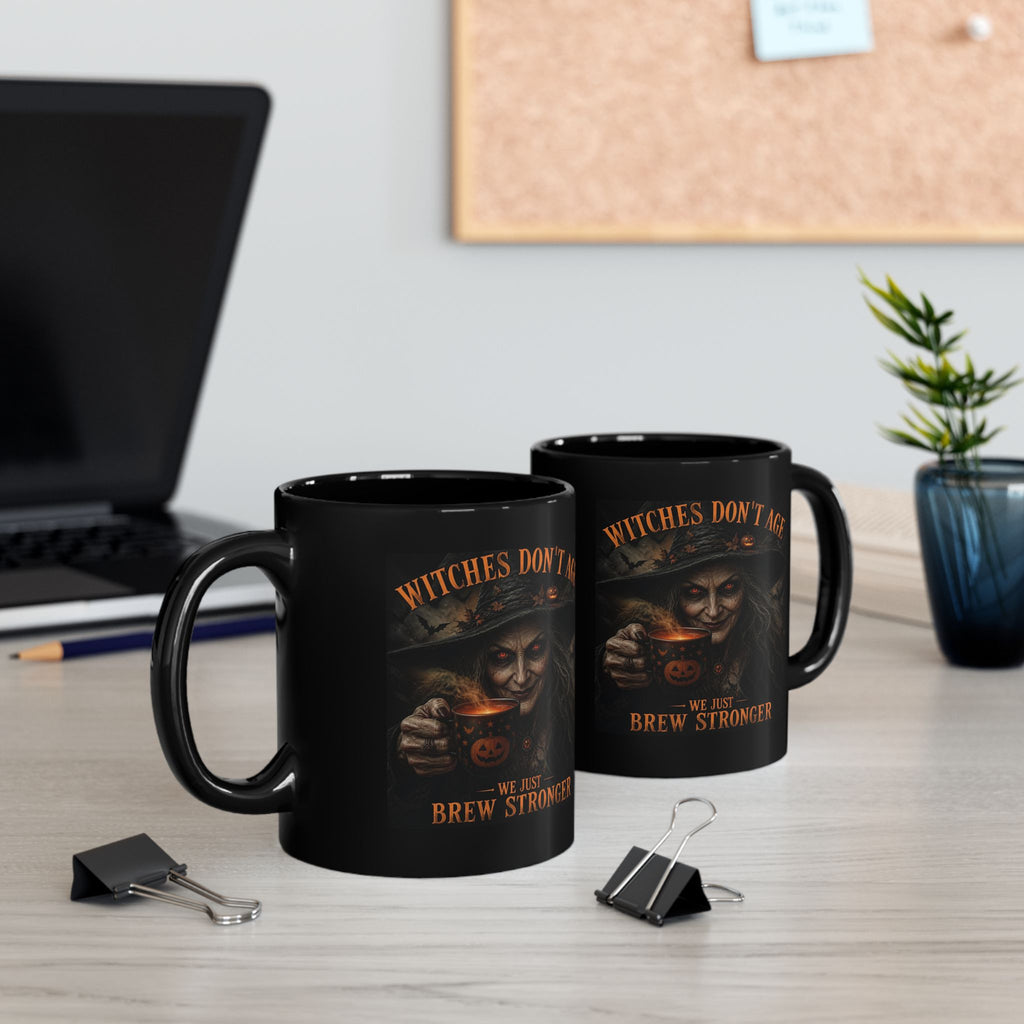 Witches Don't Age Black Mug – Halloween Witch Brew Coffee Cup (11oz & 15oz)