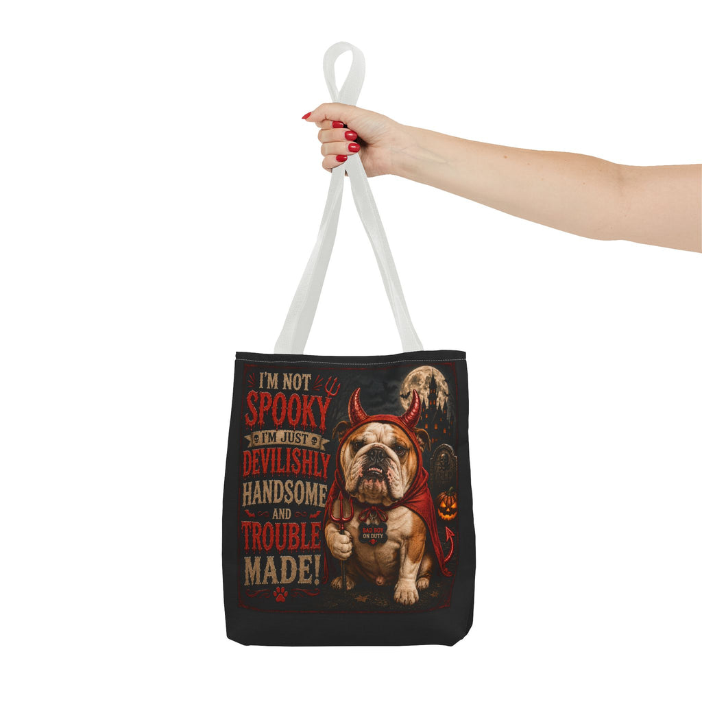 Halloween Bulldog Tote Bag — "I'm Not Spooky, I'm Just Devilishly Handsome and Trouble Made"