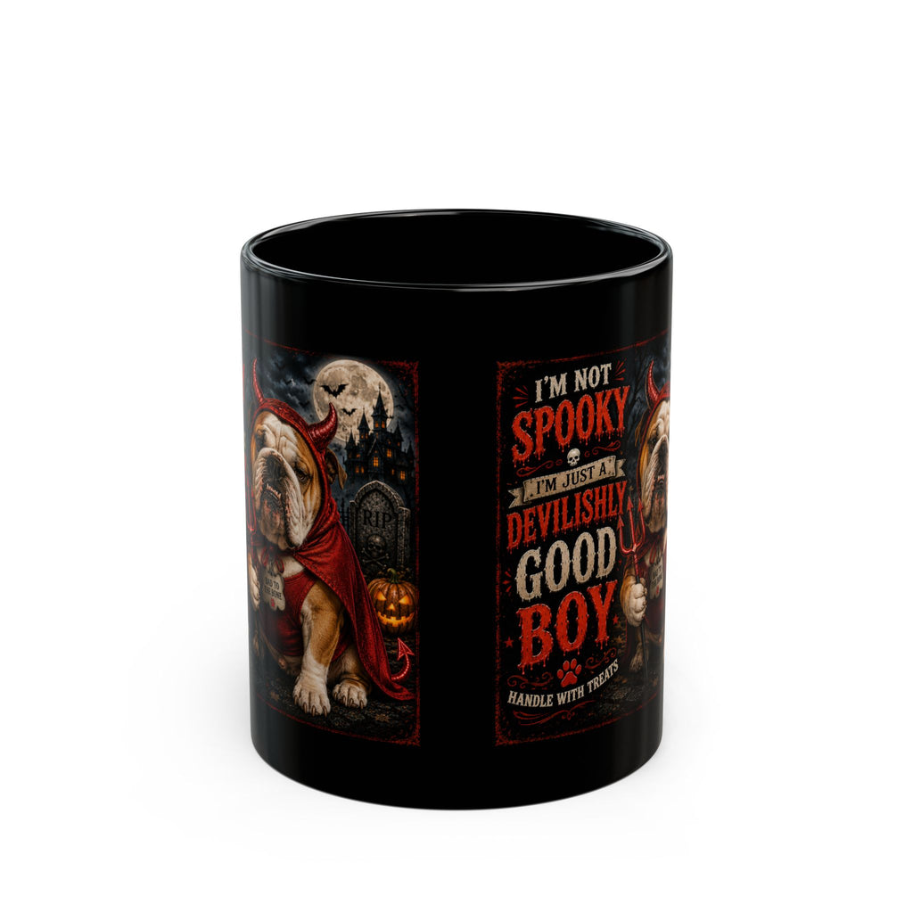 Halloween Bulldog Mug — "I'm Not Spooky, I'm Just A Little Devilishly Good Boy"