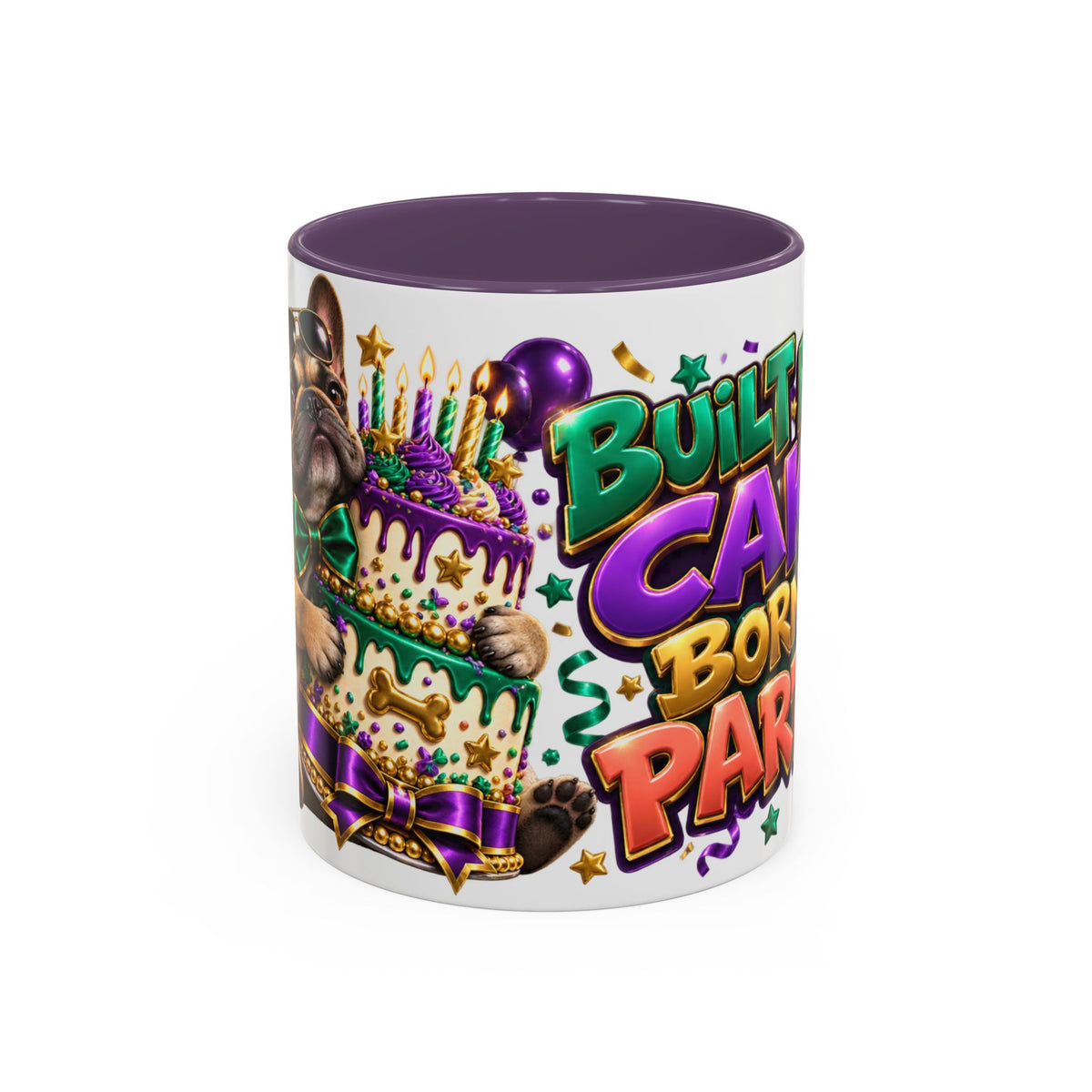 Built for Cake Born to Party French Bulldog White Mug