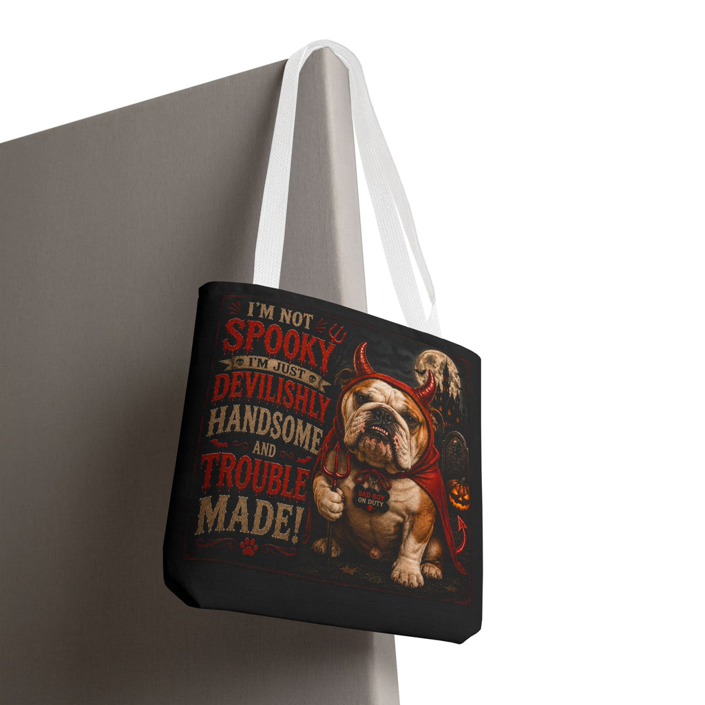 Halloween Bulldog Tote Bag — "I'm Not Spooky, I'm Just Devilishly Handsome and Trouble Made"