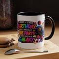 Birthday Galaxy Coffee Mug — "I Heard It's Your Birthday So I Brought The Party From Another Galaxy" Accent Mug